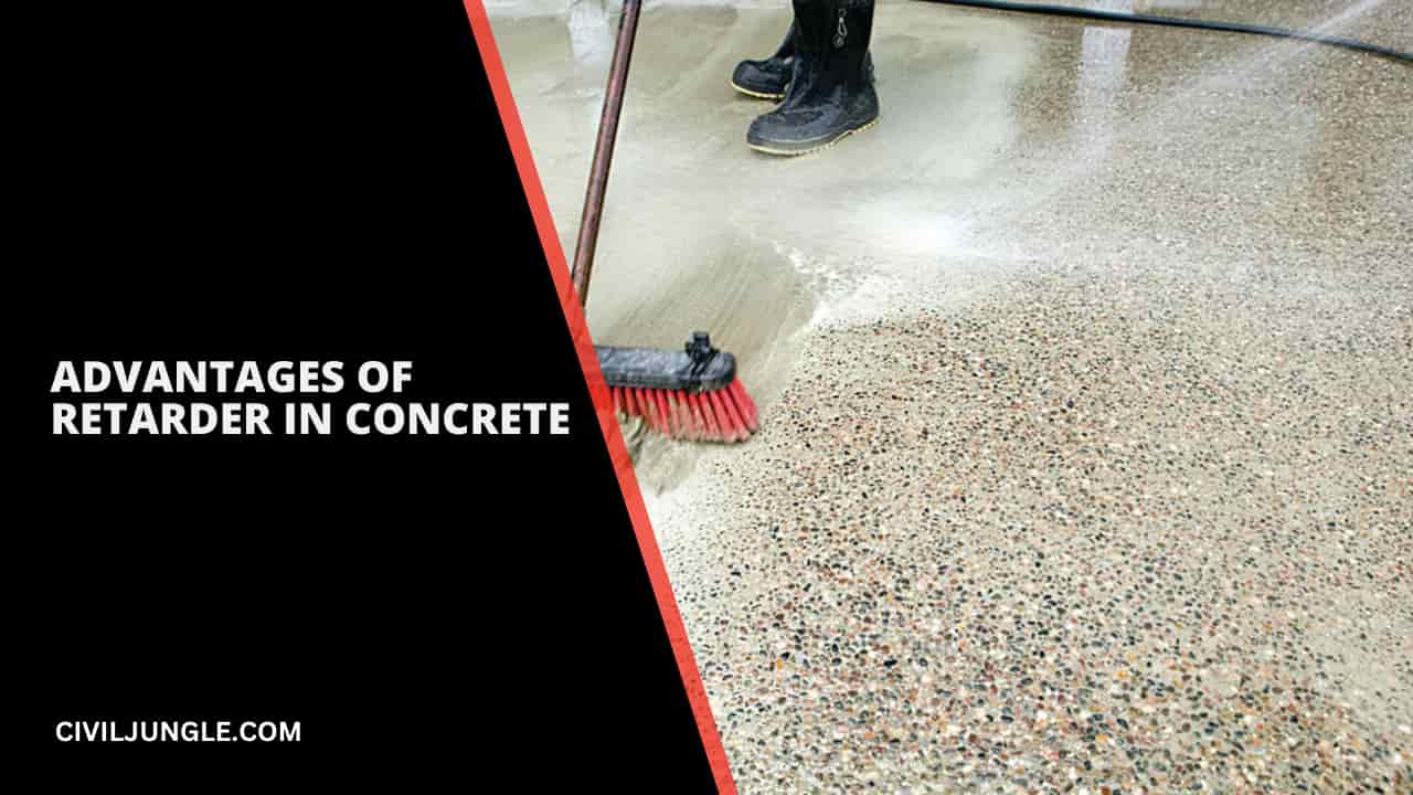 Advantages of Retarder in Concrete