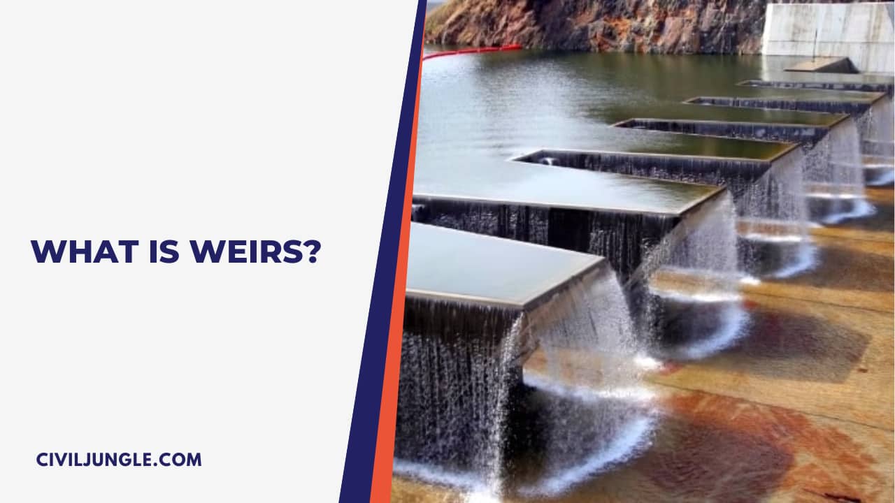 What Is Weirs?