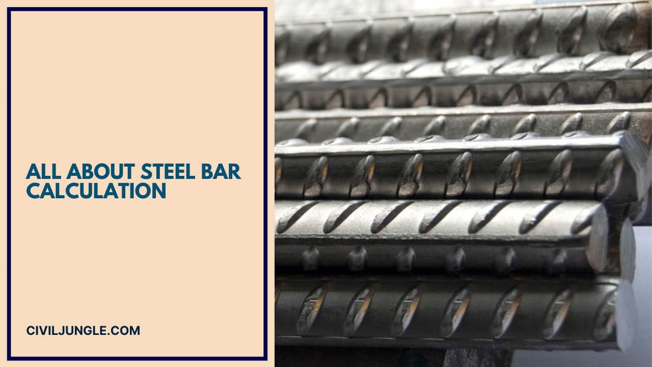 All about Steel Bar Calculation