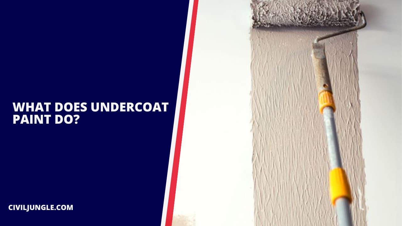 What Does Undercoat Paint Do?