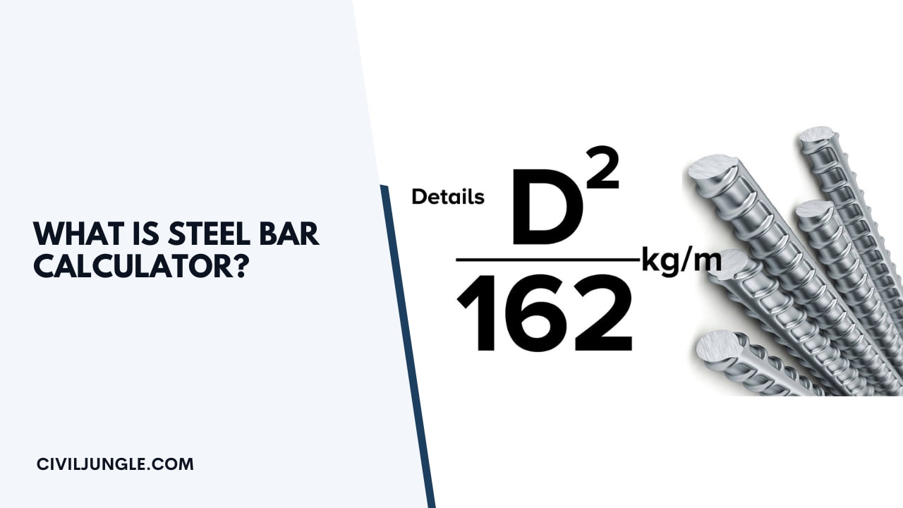 What Is Steel Bar Calculator?