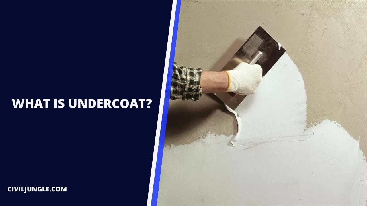 What Is Undercoat?