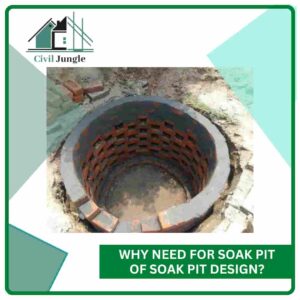 Why Need for Soak Pit of Soak Pit Design?