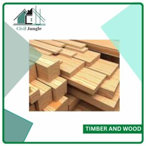Construction Material: Timber and Wood