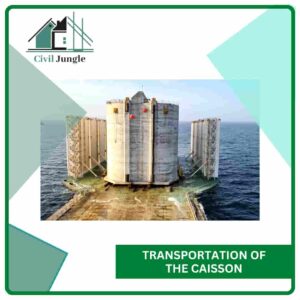 Transportation of the Caisson