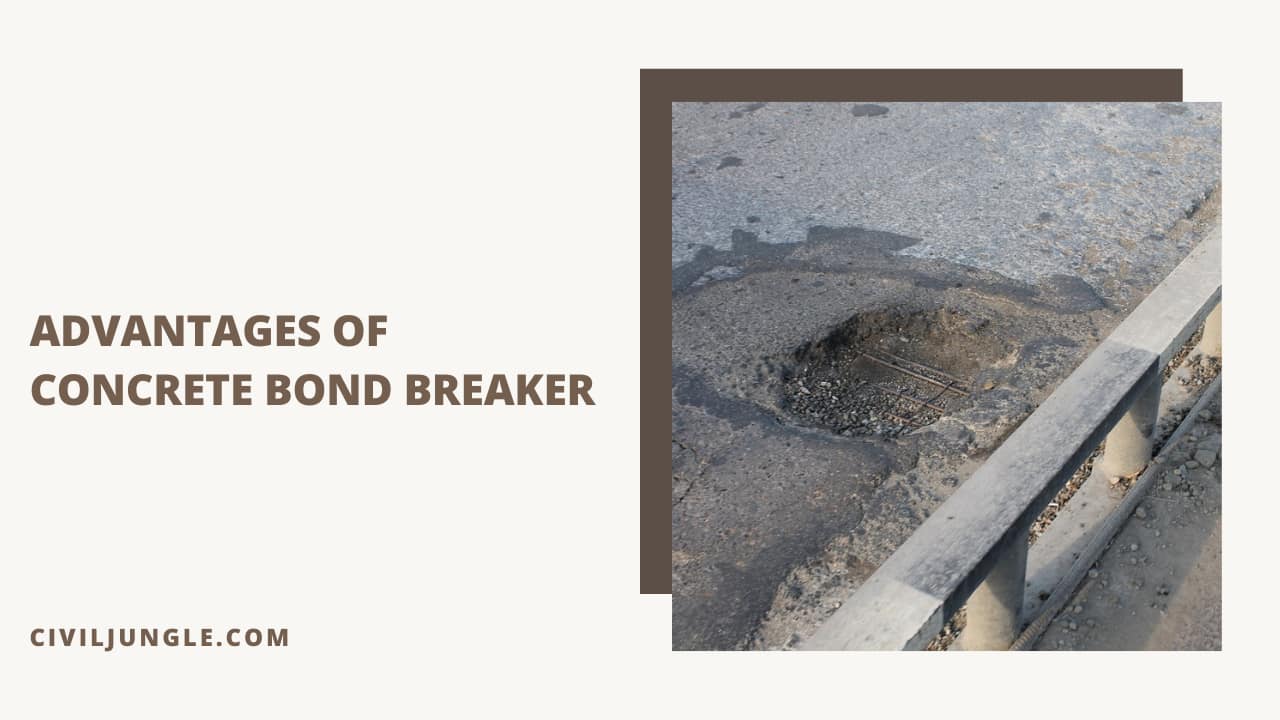 Advantages of Concrete Bond Breaker