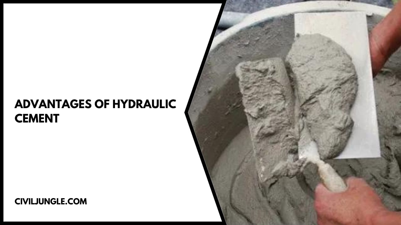 Advantages of Hydraulic Cement