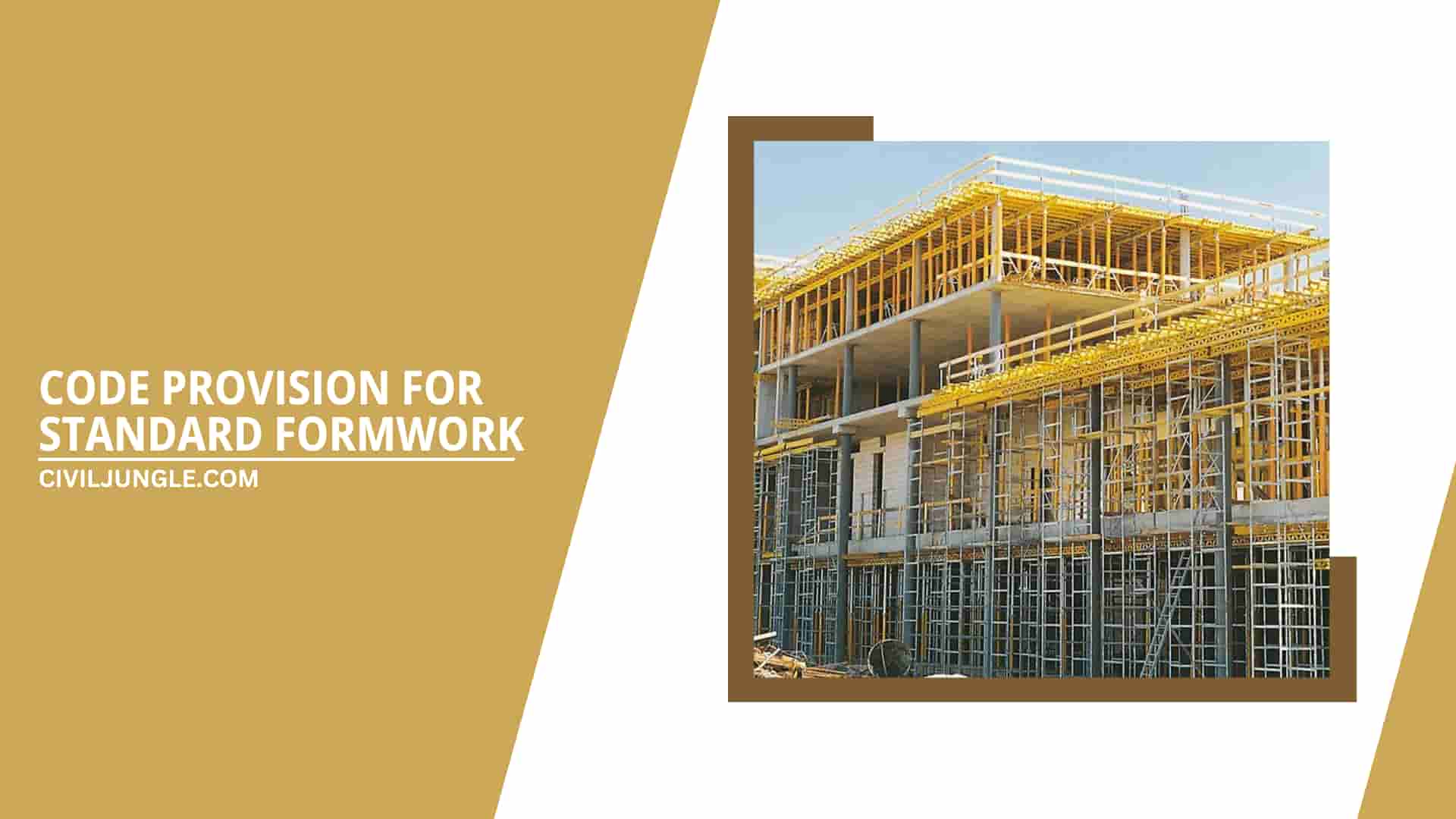 Code Provision for Standard Formwork