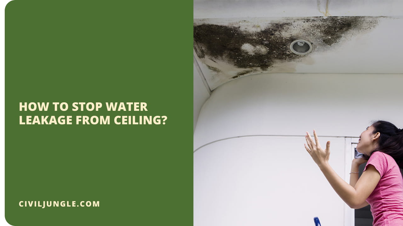 How to Stop Water Leakage from Ceiling