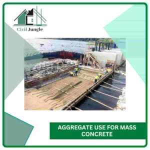 Aggregate Use for Mass Concrete