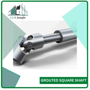 Grouted Square Shaft