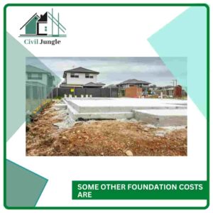 Some Other Foundation Costs Are