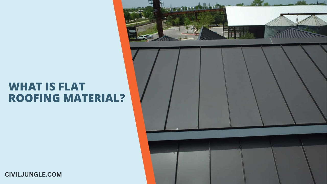 What Is Flat Roofing Material?