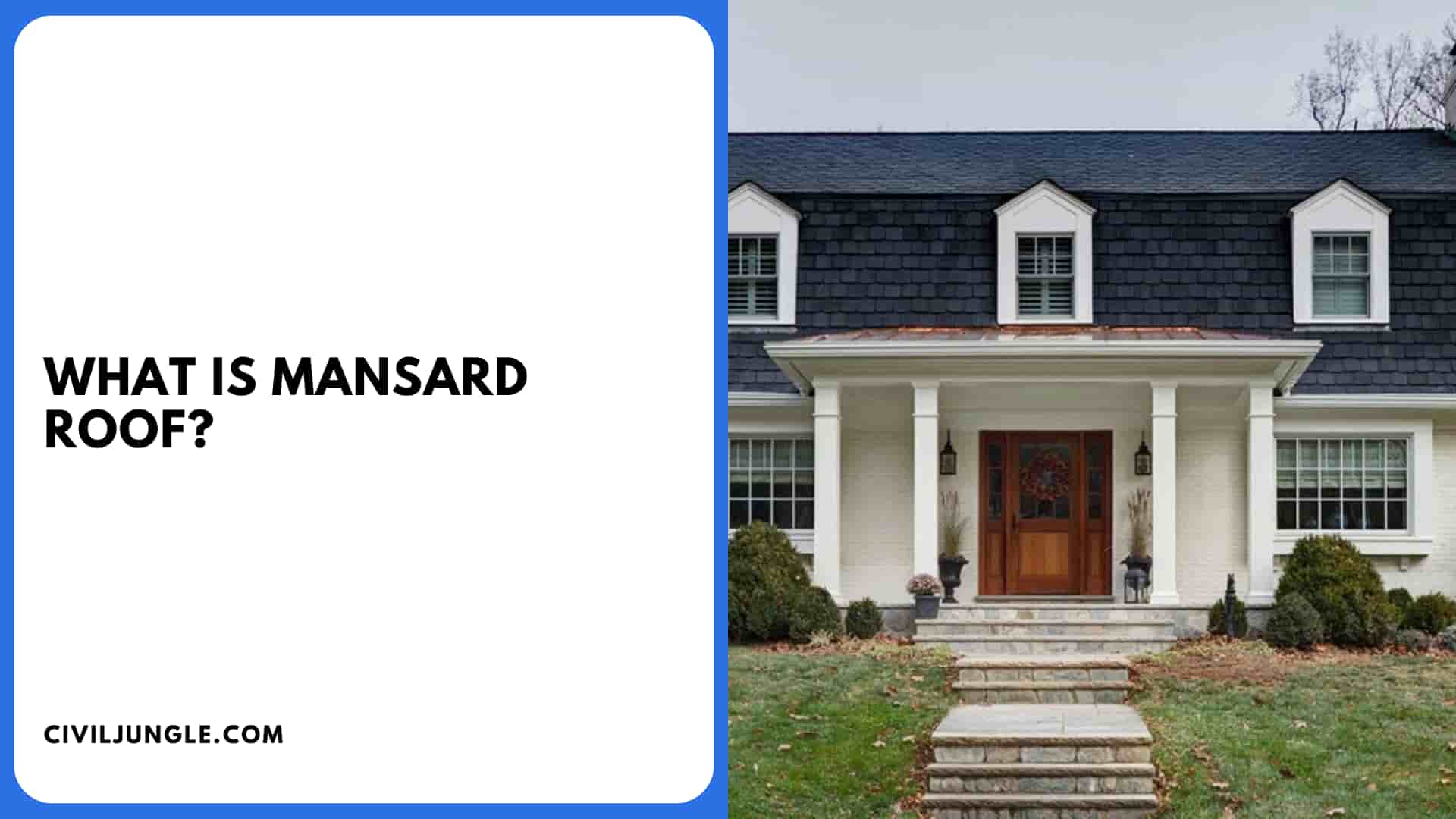 What Is Mansard Roof?