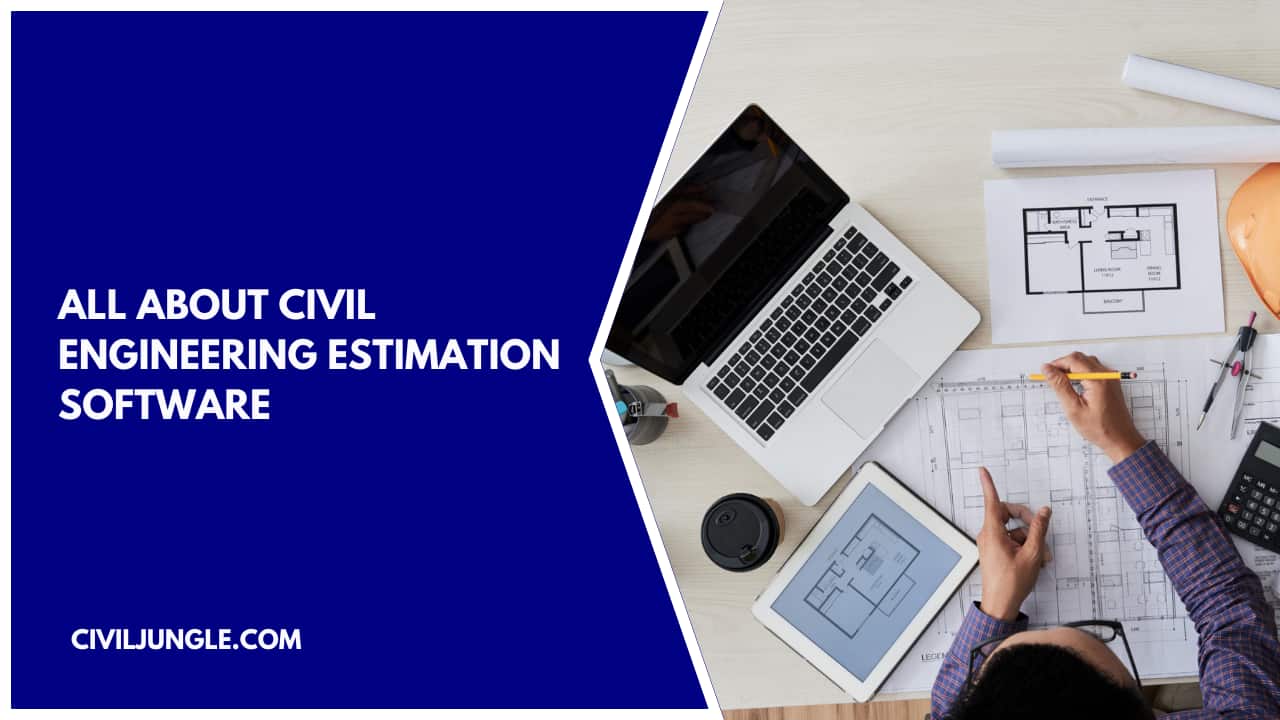 all about Civil Engineering Estimation Software