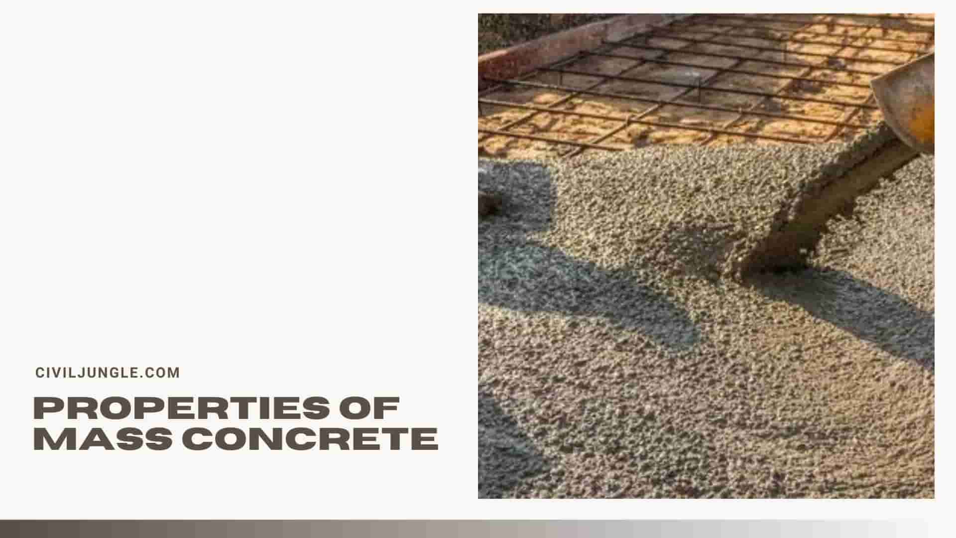 Properties of Mass Concrete: