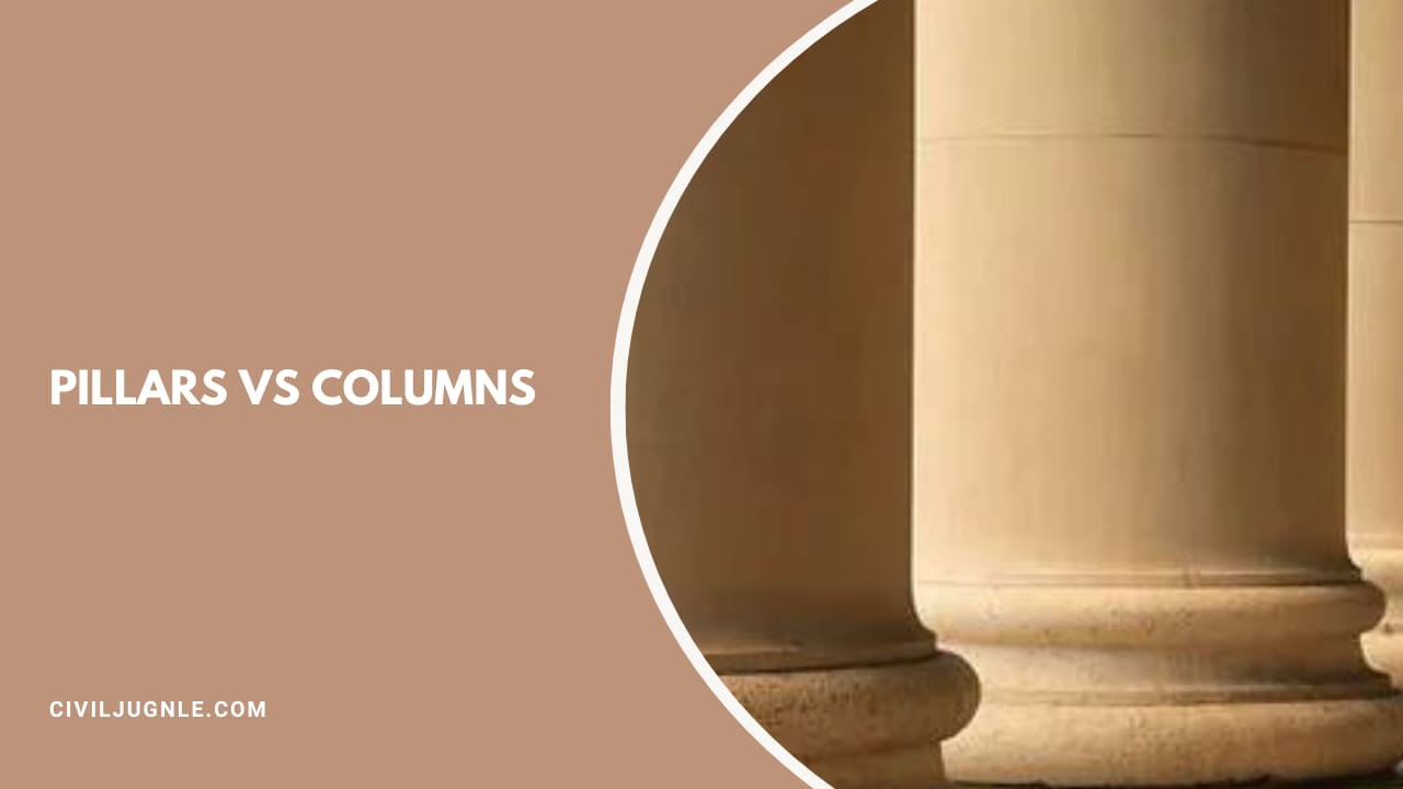 Pillars Vs Columns