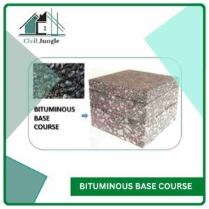 Bituminous Base Course
