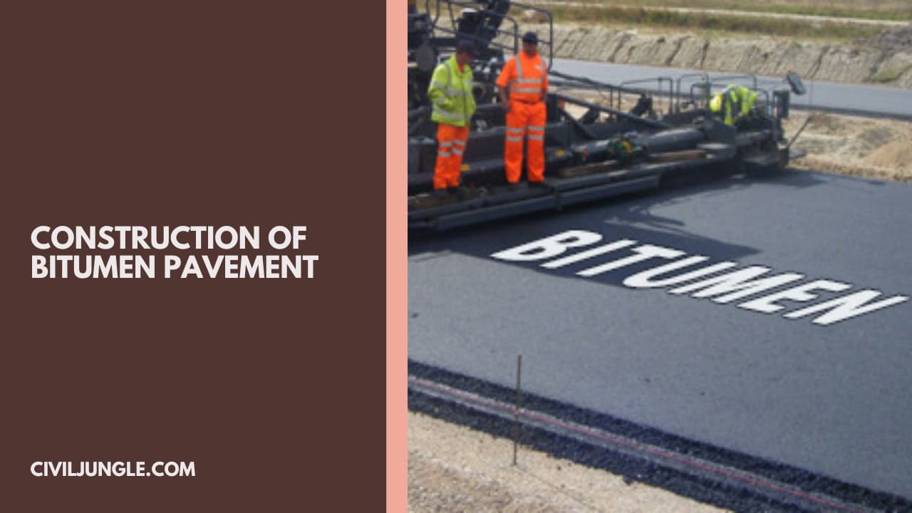 Construction of Bitumen Pavement