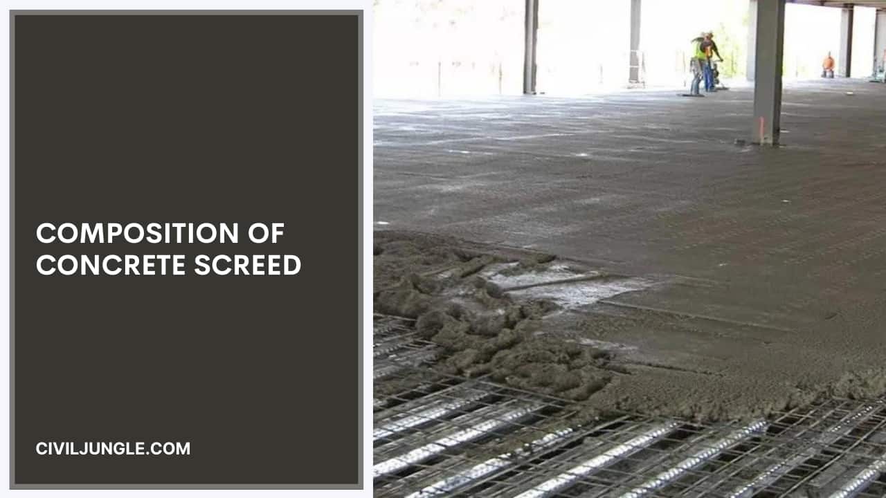 Composition of Concrete Screed