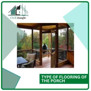 Type of Flooring of the Porch