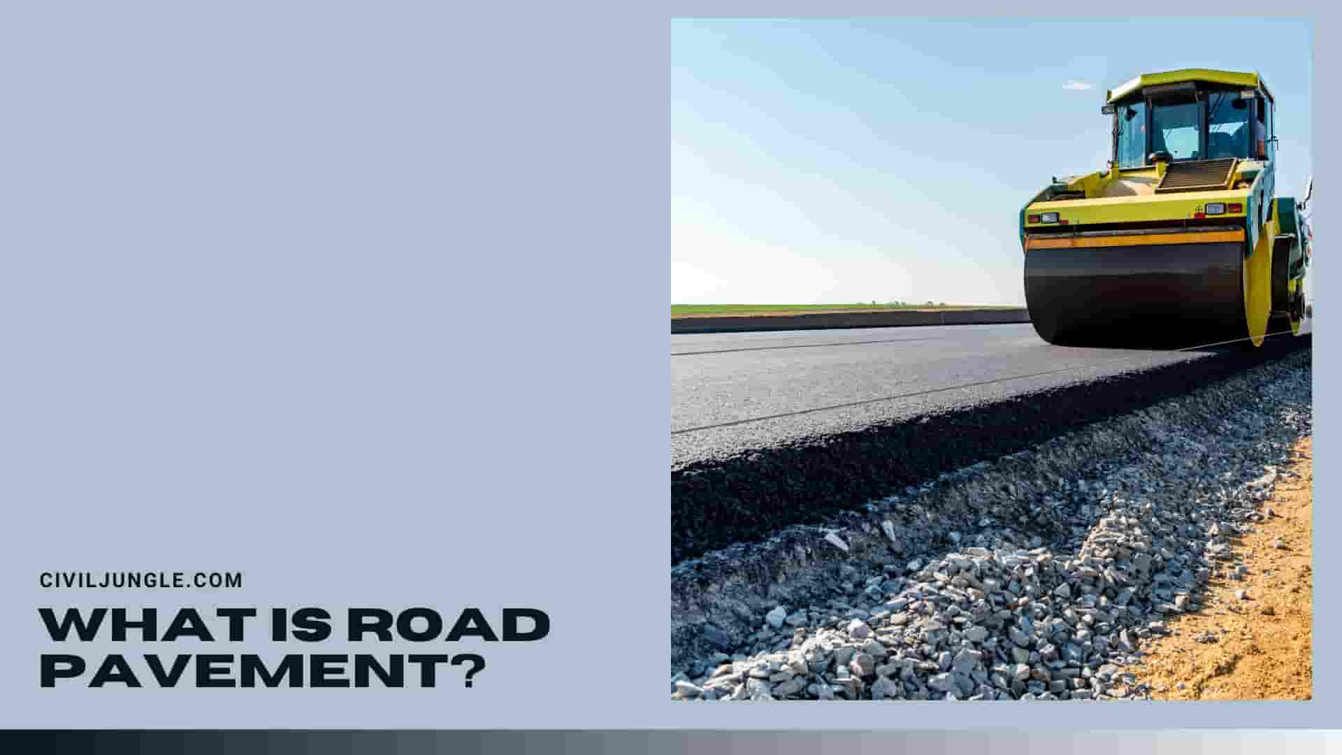 What Is Road Pavement?