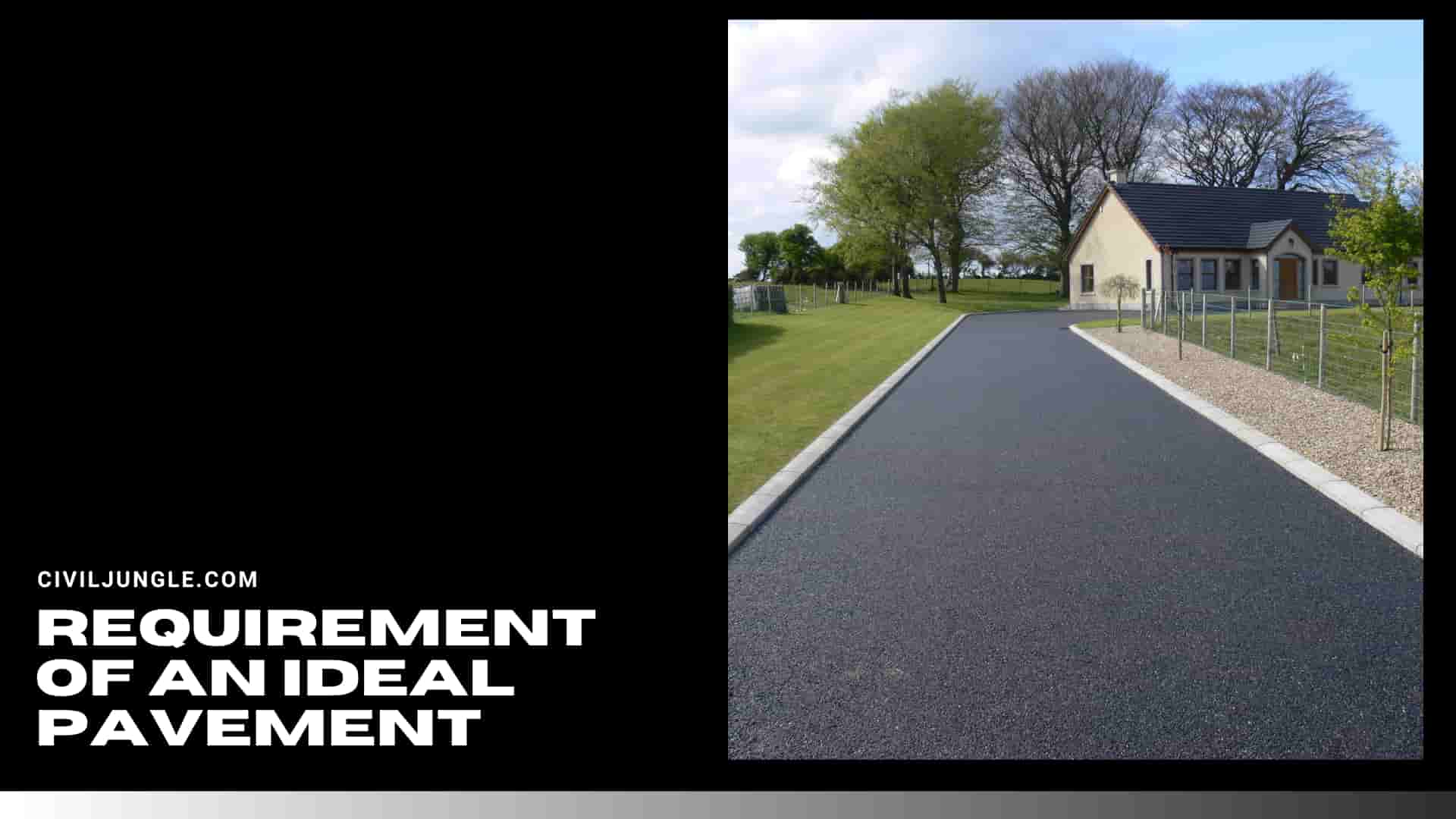 Requirement of an Ideal Pavement