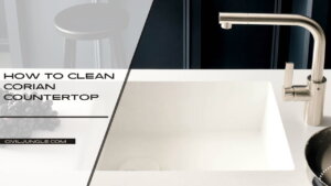 How to Clean Corian Countertop