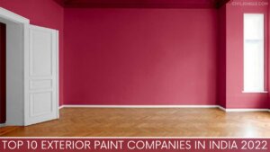 Top 10 Exterior Paint Companies in India 2022