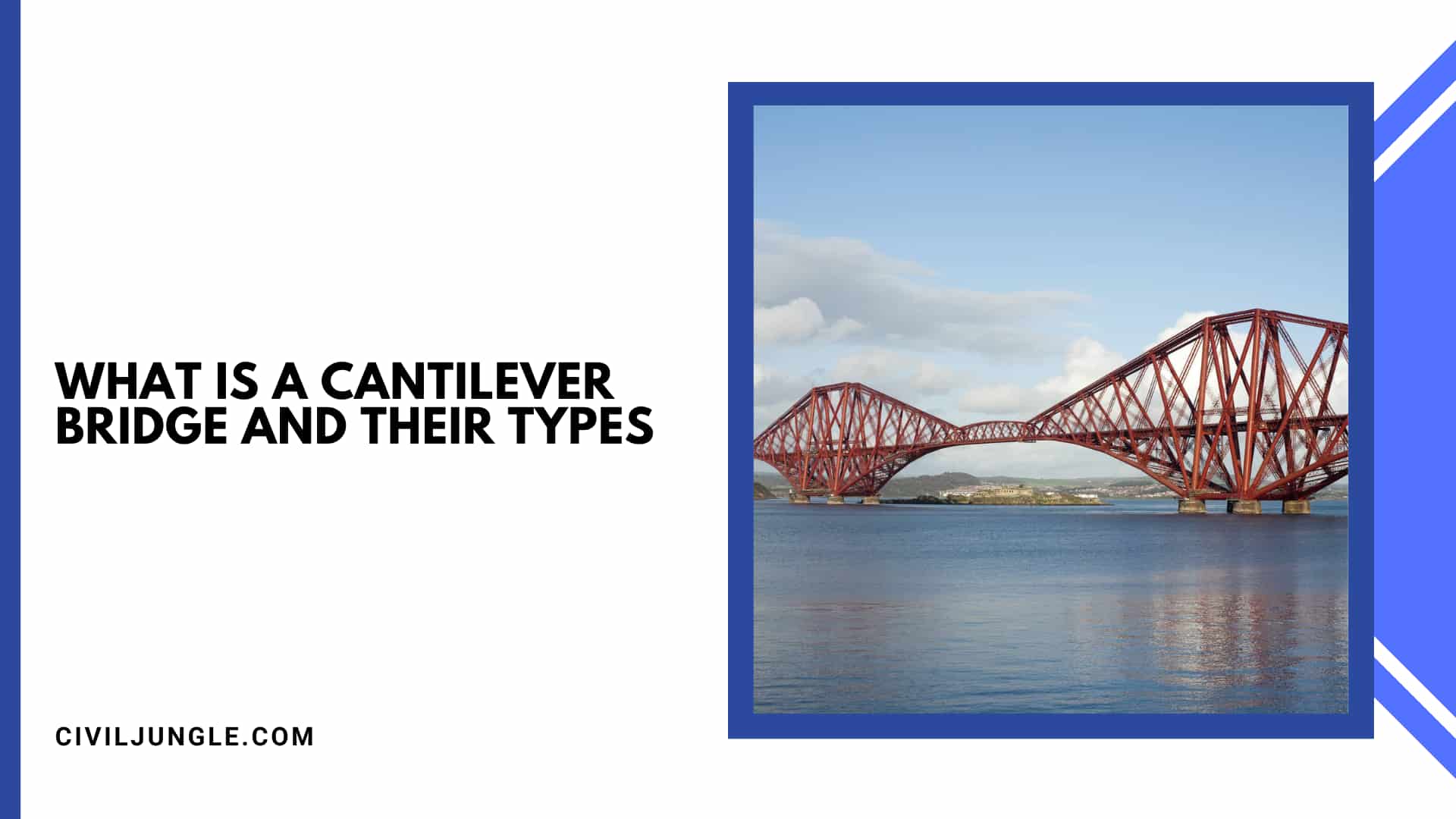 What Is a Cantilever Bridge And Their Types