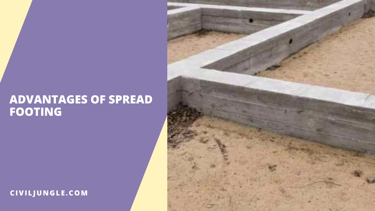 Advantages of Spread Footing