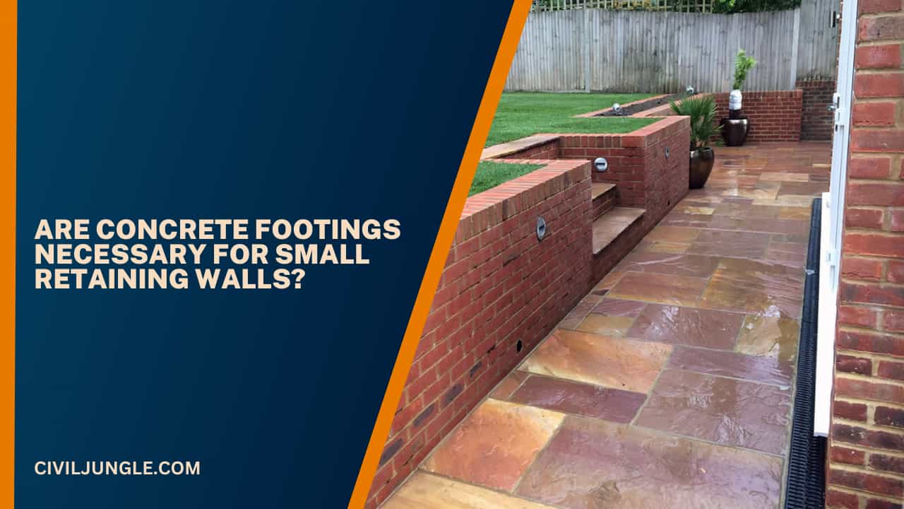 Are Concrete Footings Necessary for Small Retaining Walls?