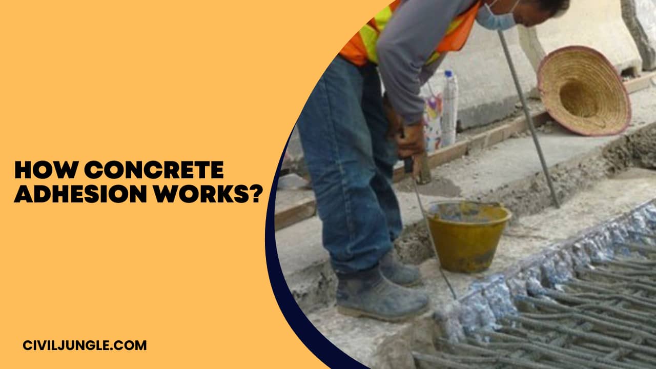 How Concrete Adhesion Works