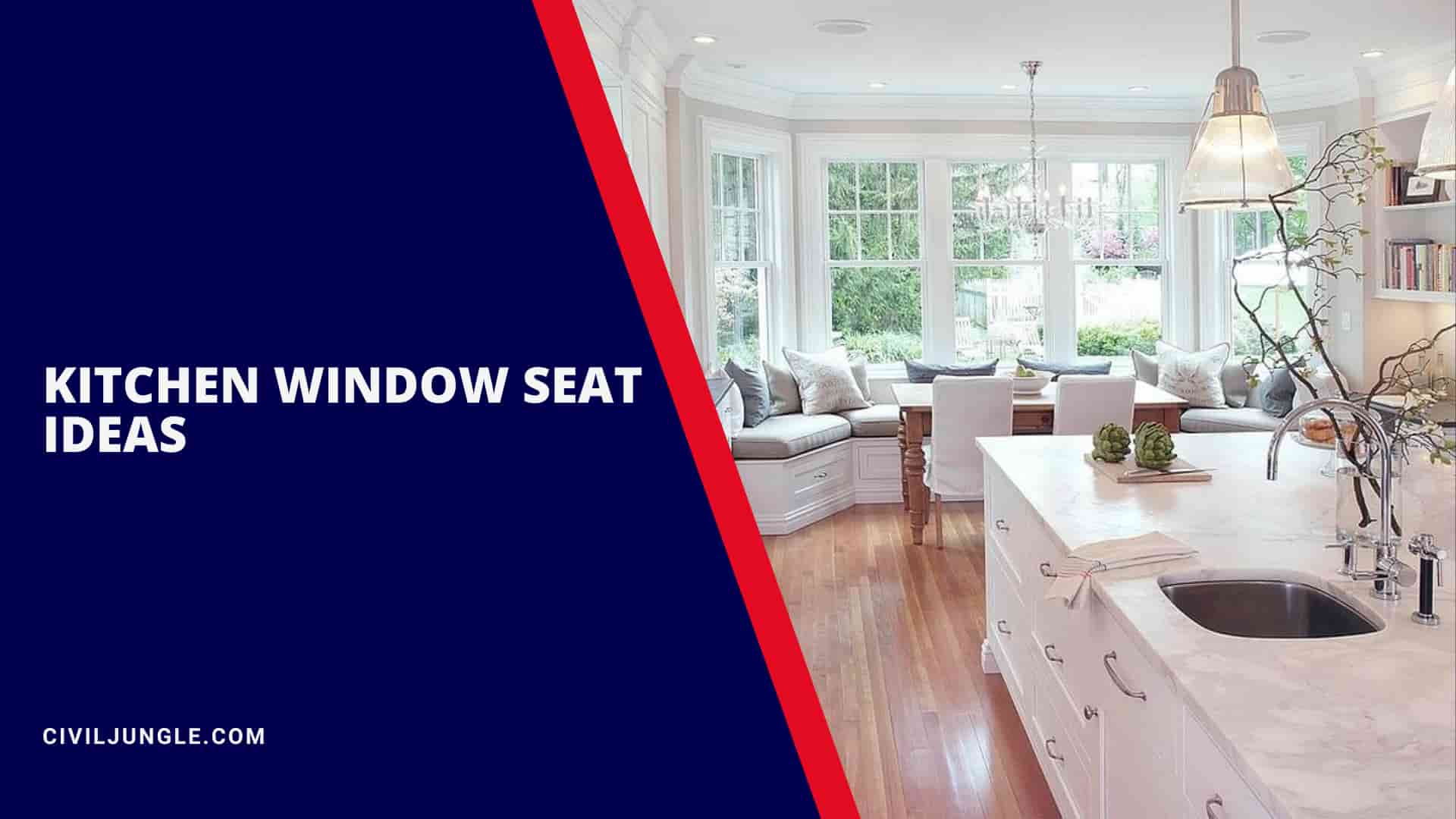 Kitchen Window Seat Ideas