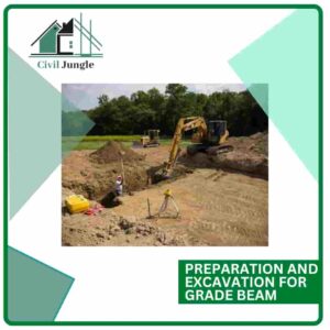 Preparation and Excavation for Grade Beam