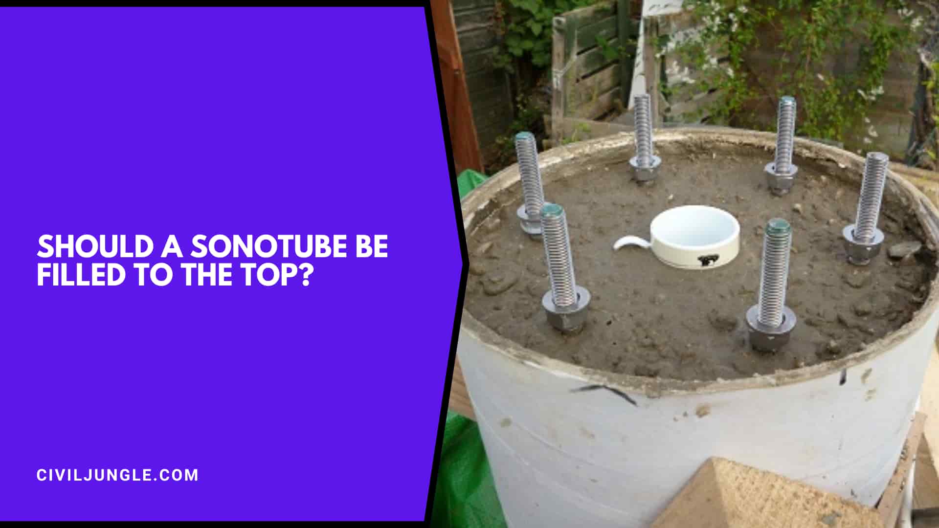 Should A Sonotube Be Filled To The Top?