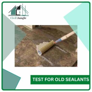 Test for Old Sealants