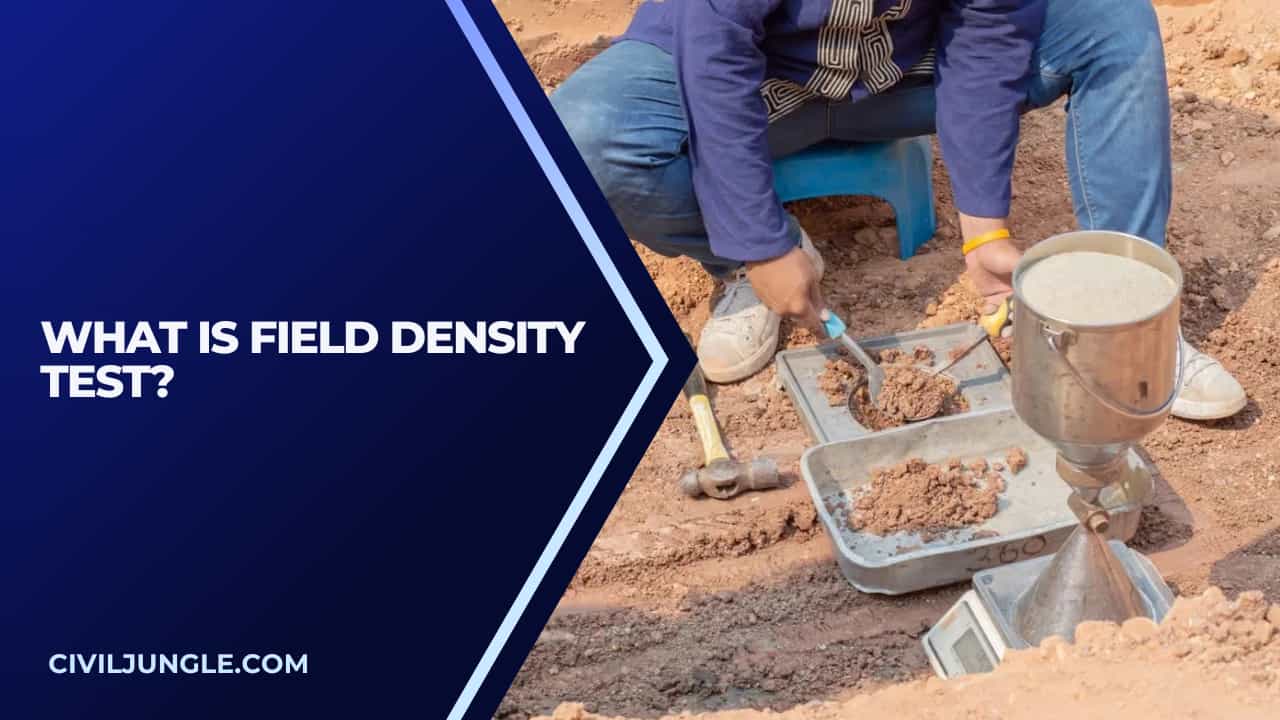 What Is Field Density Test