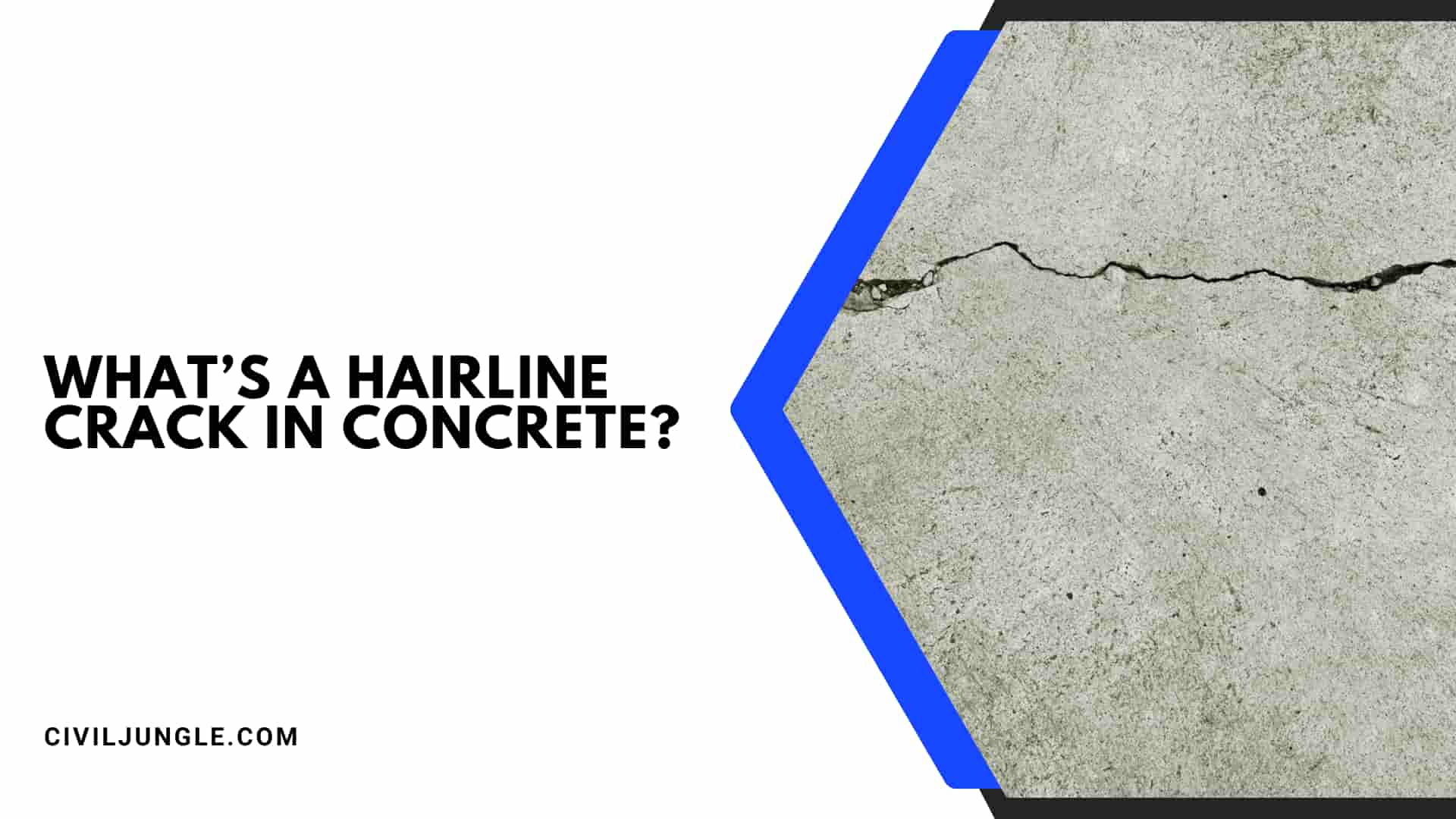 What’s A Hairline Crack In Concrete?