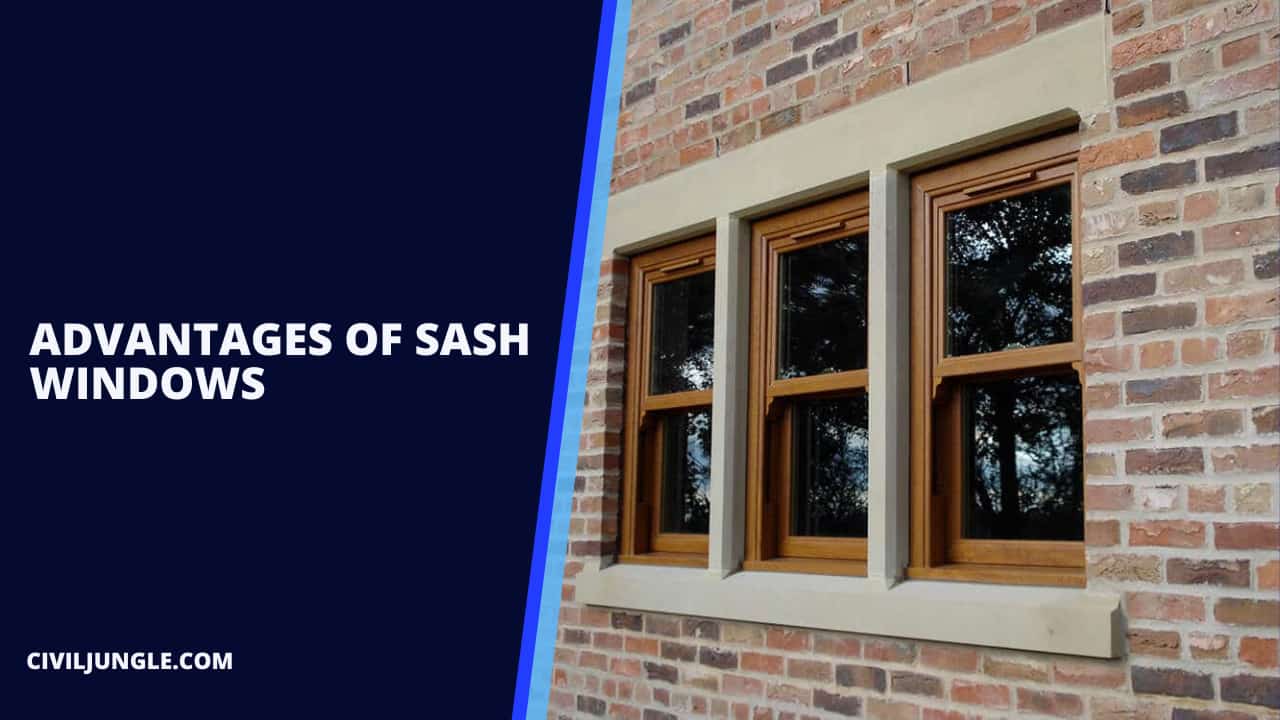 Advantages of Sash Windows