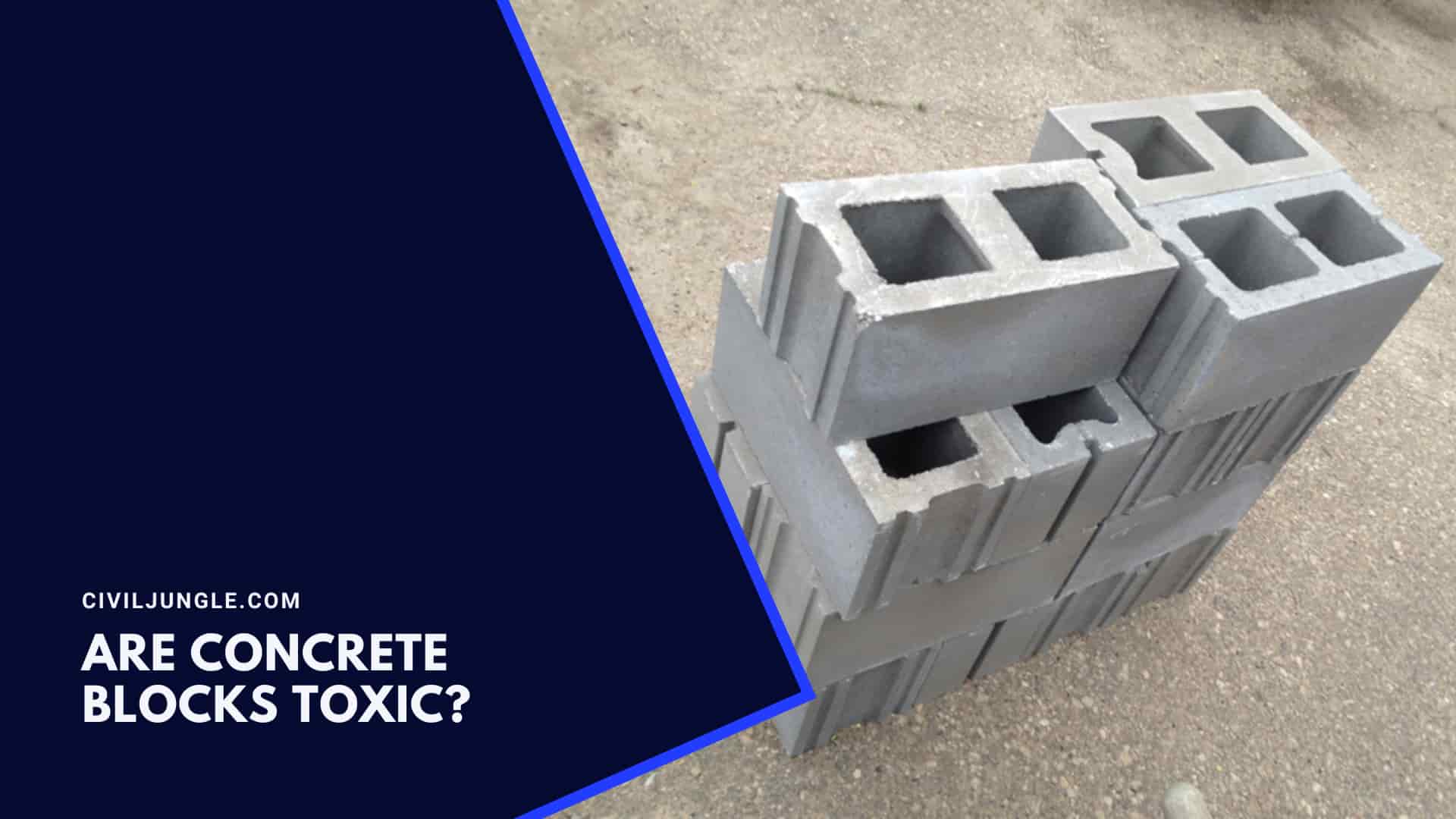 Are Concrete Blocks Toxic?