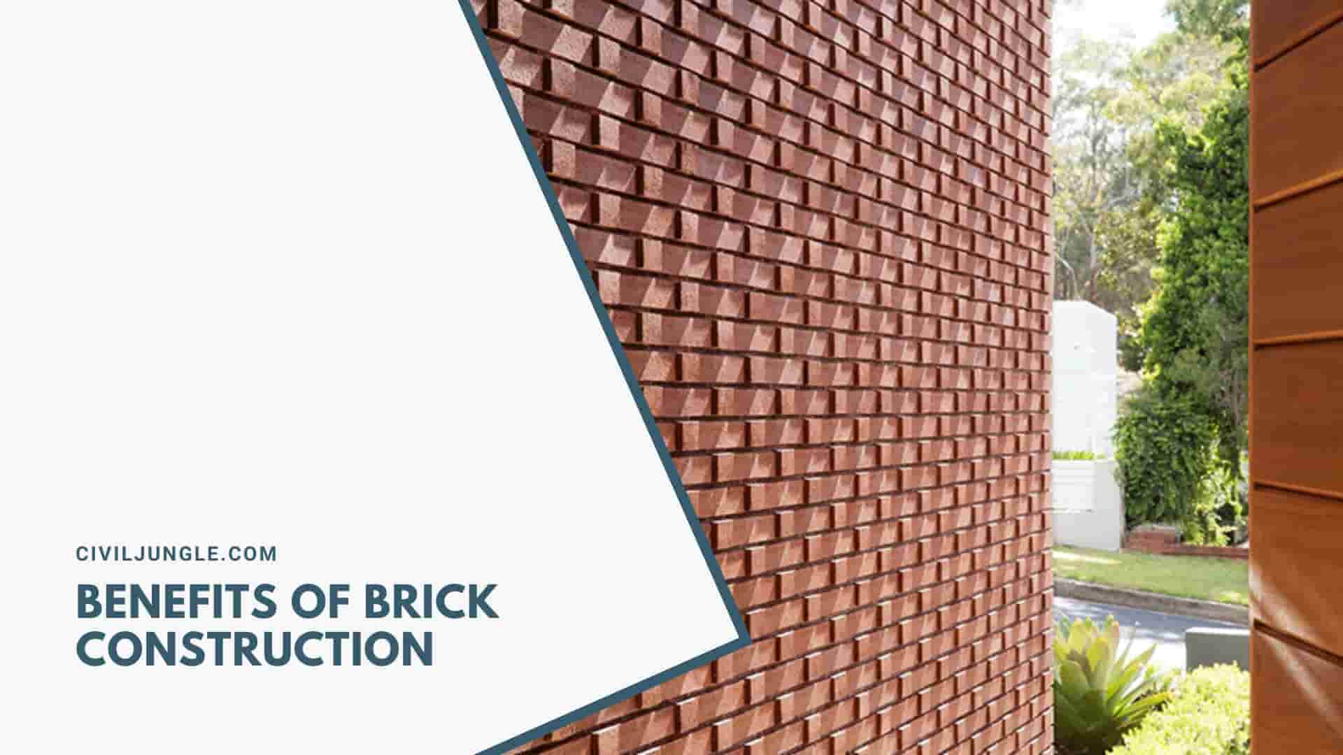 Benefits of Brick Construction