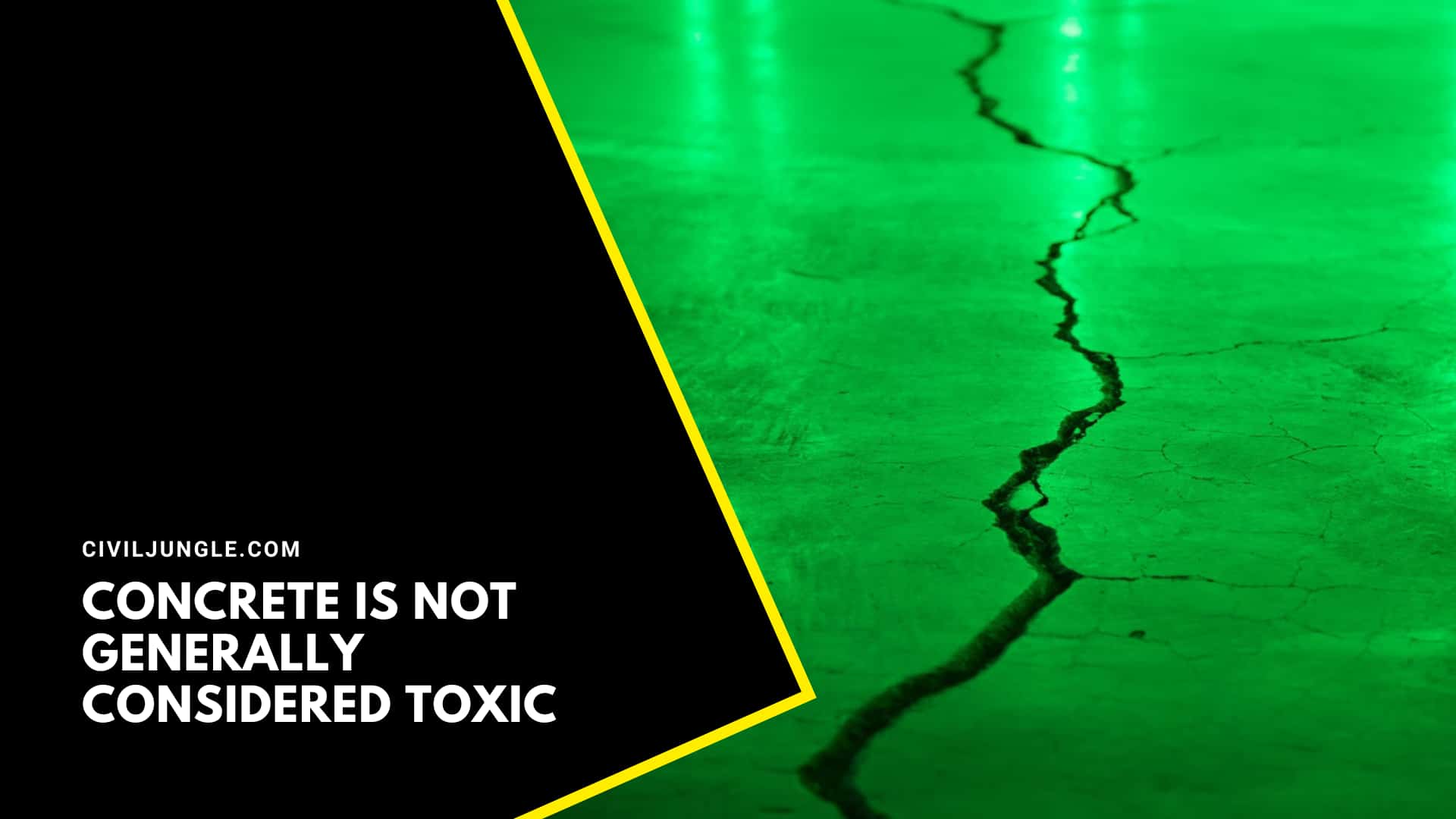 Concrete Is Not Generally Considered Toxic