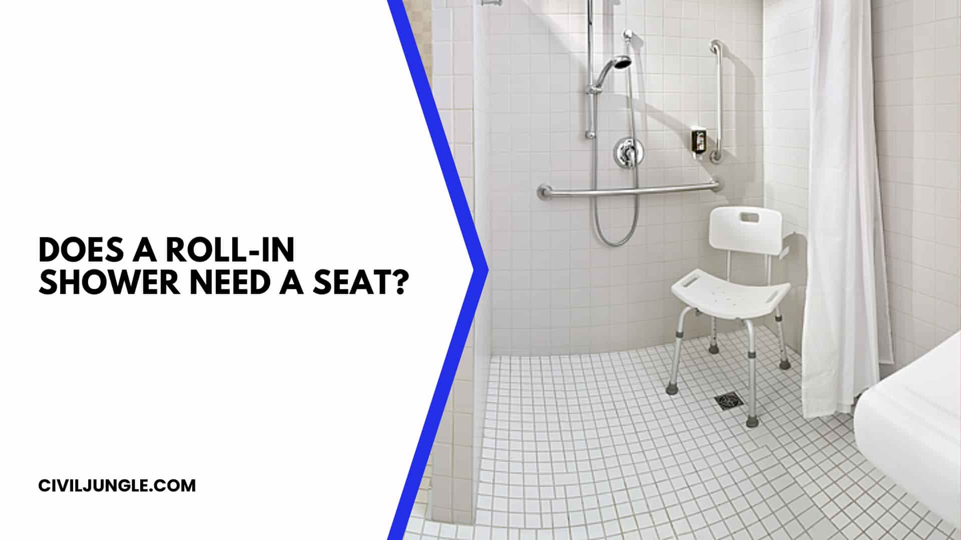 Does a Roll-in Shower Need a Seat?