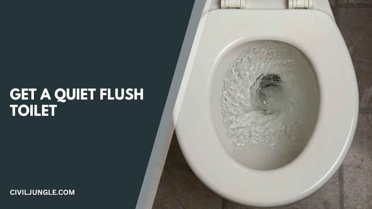 Get a Quiet Flush Toilet