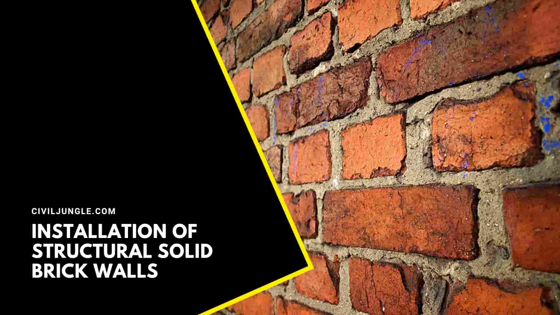 Installation of Structural Solid Brick Walls