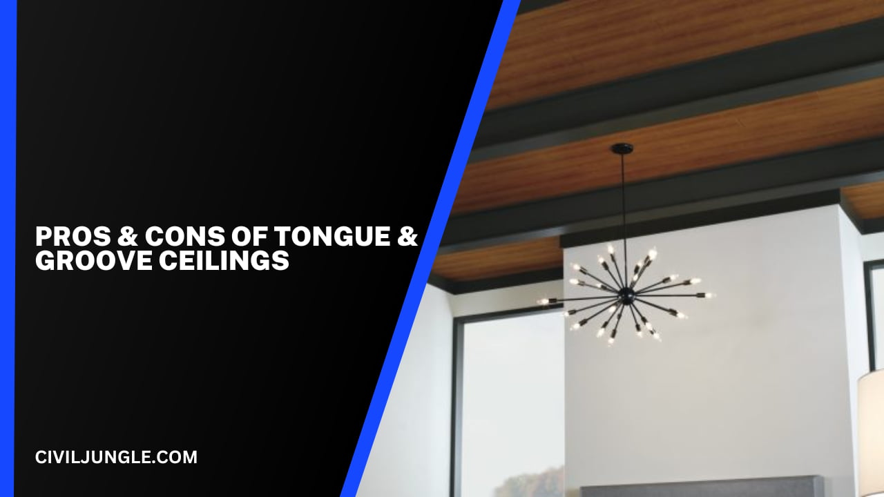 Pros & Cons Of Tongue & Groove Ceilings