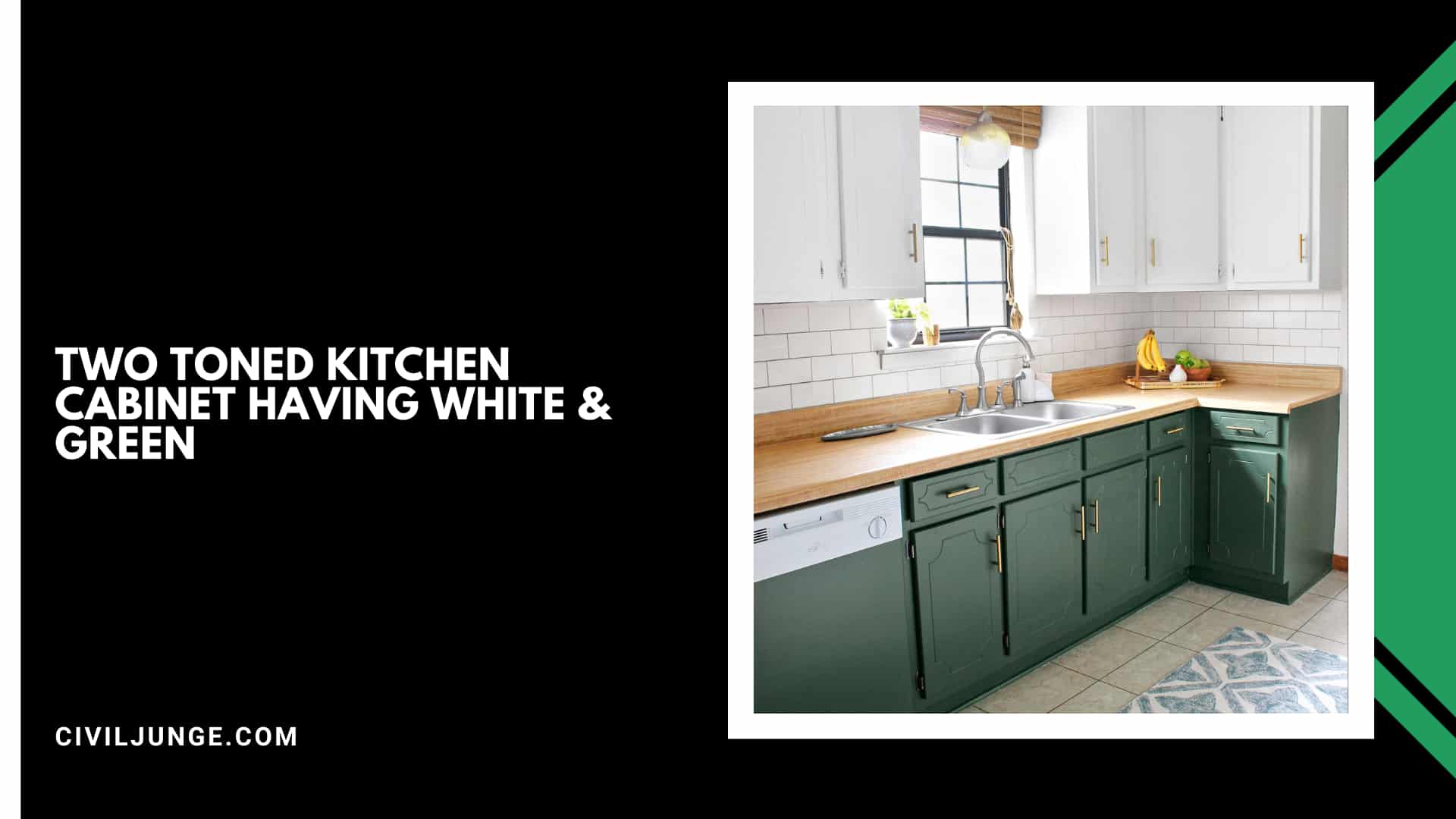 Two Toned Kitchen Cabinet Having White & Green