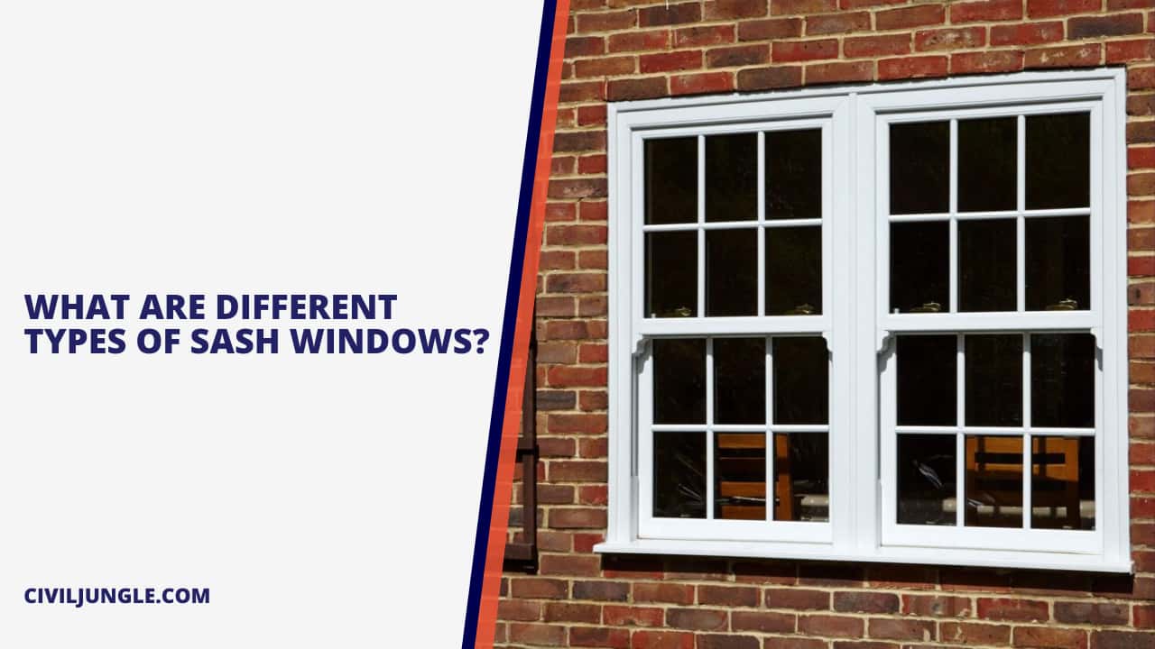 What Are Different Types of Sash Windows?