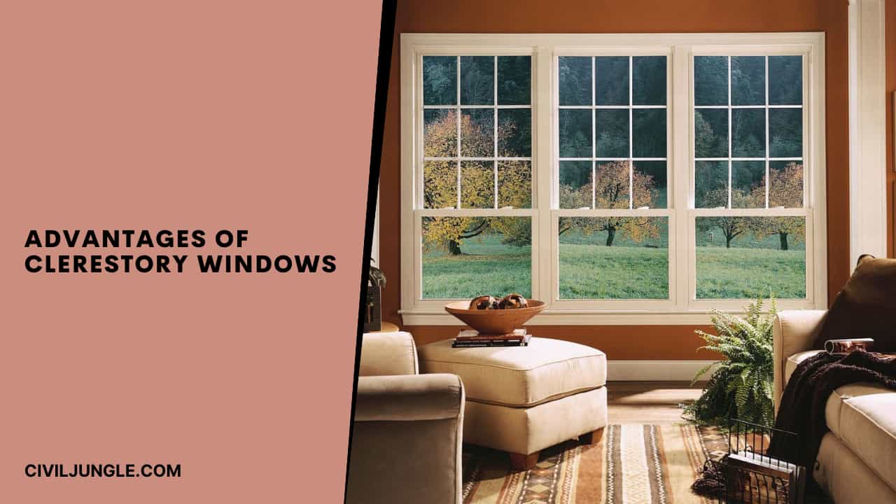 Advantages of Clerestory Windows